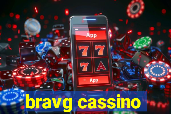 bravg cassino